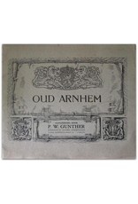 P.W. Gunther - Oud Arnhem