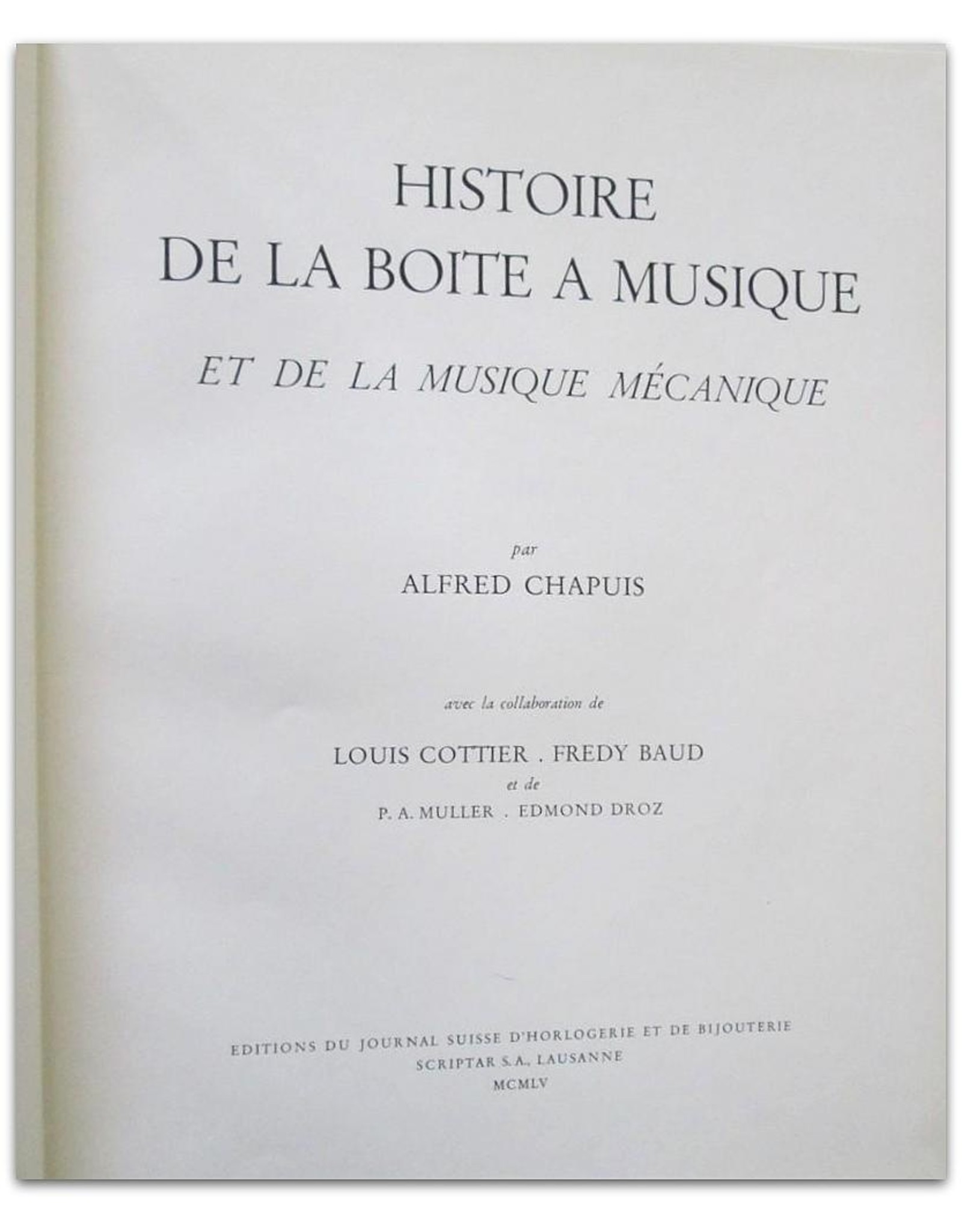 Alfred Chapuis - Histoire de la boite à musique et de la musique mécanique