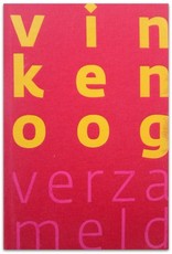 Simon Vinkenoog - Vinkenoog Verzameld: Gedichten 1948-2008