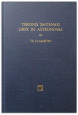 Th. H. Martin - Theonis Smyrnaei Platonici Liber de Astronomia cum sereni fragmento