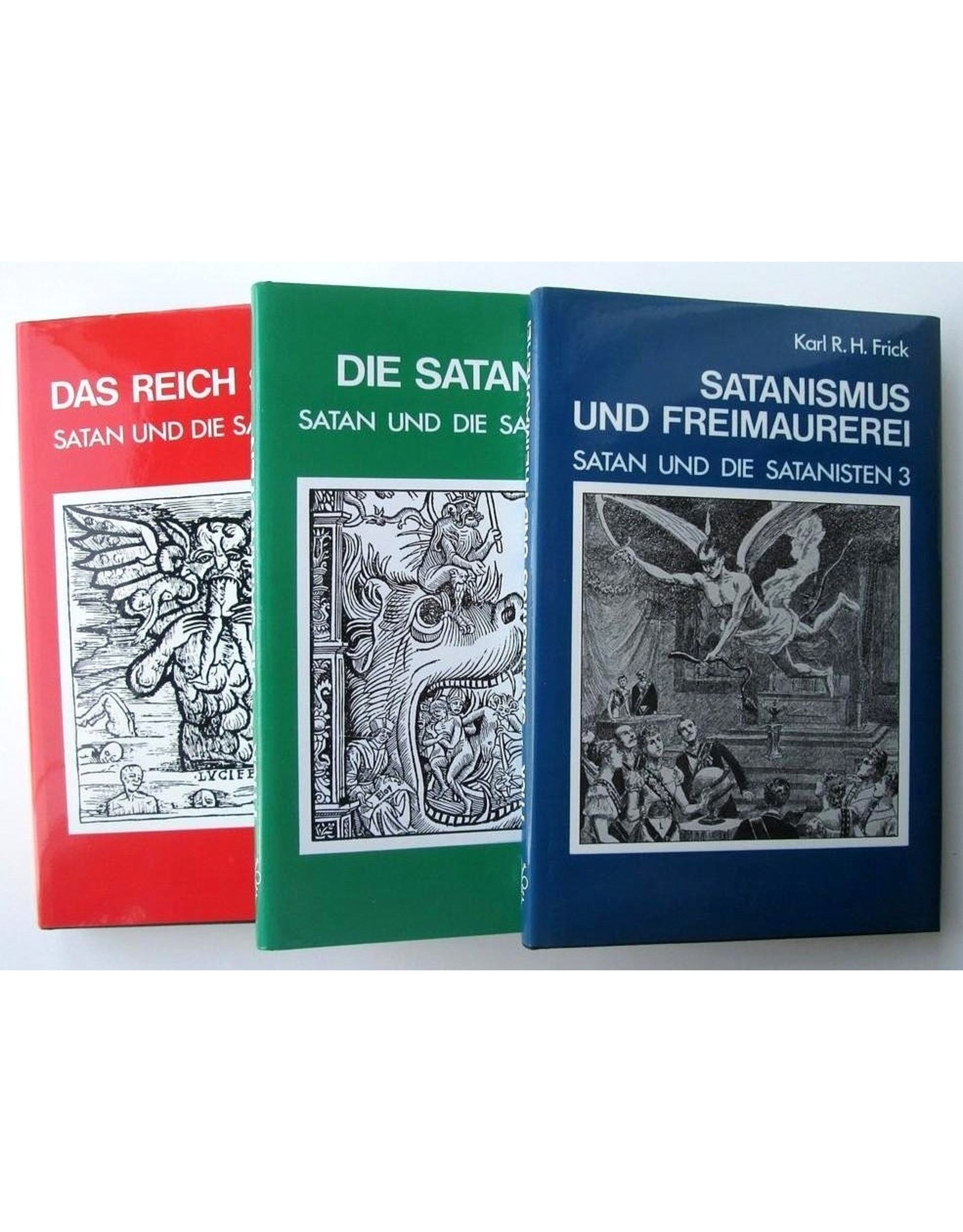 Karl R.H. Frick - Satan und die Satanisten [complete set] - Das Reich Satans [1], Die Satanisten [2], Satanismus und Freimaurerei [3]