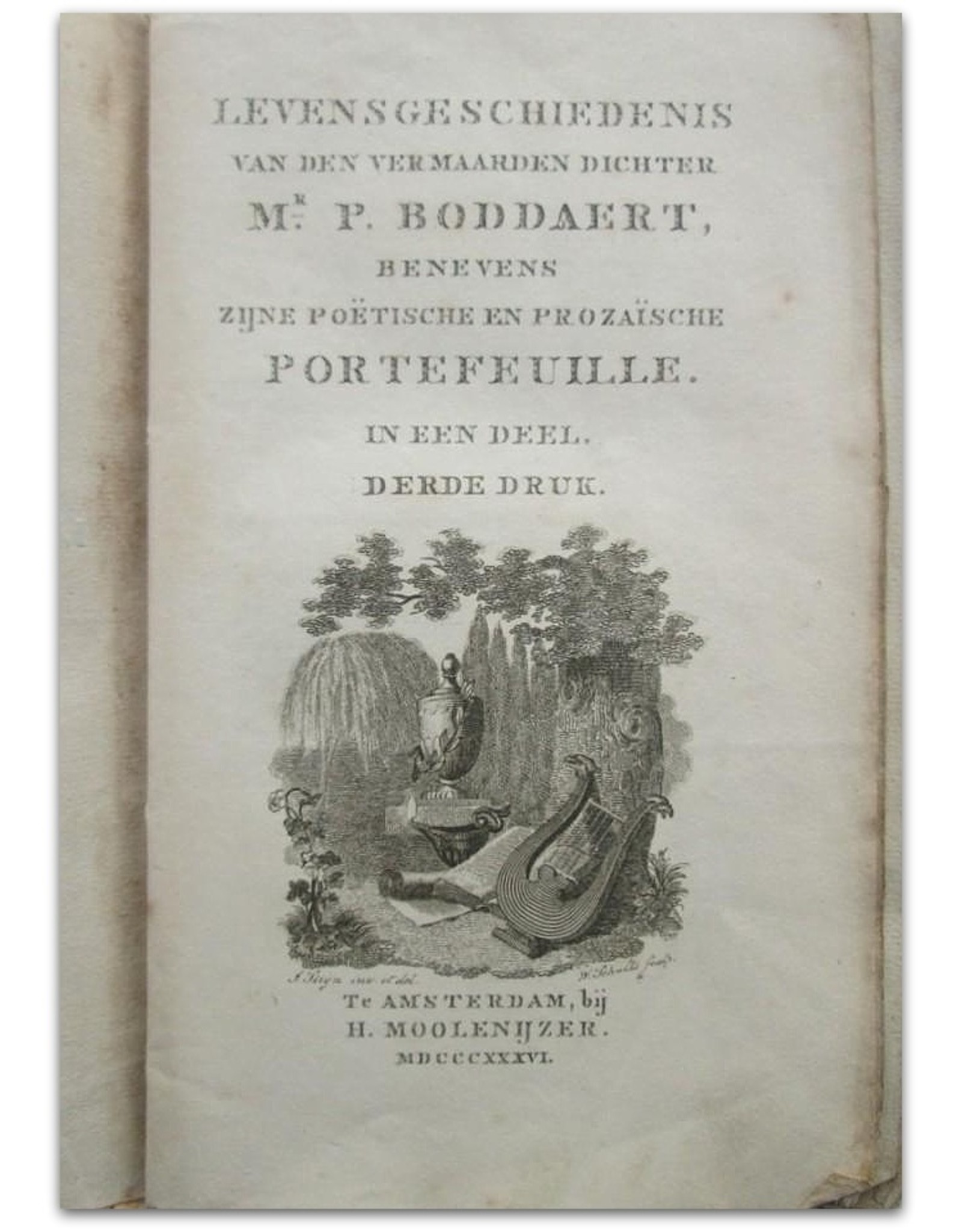 Pieter Boddaert - Levensgeschiedenis van den vermaarden dichter Mr. P. Boddaert. Benevens zijne poëtische en prozaïsche portefeuille. [...]