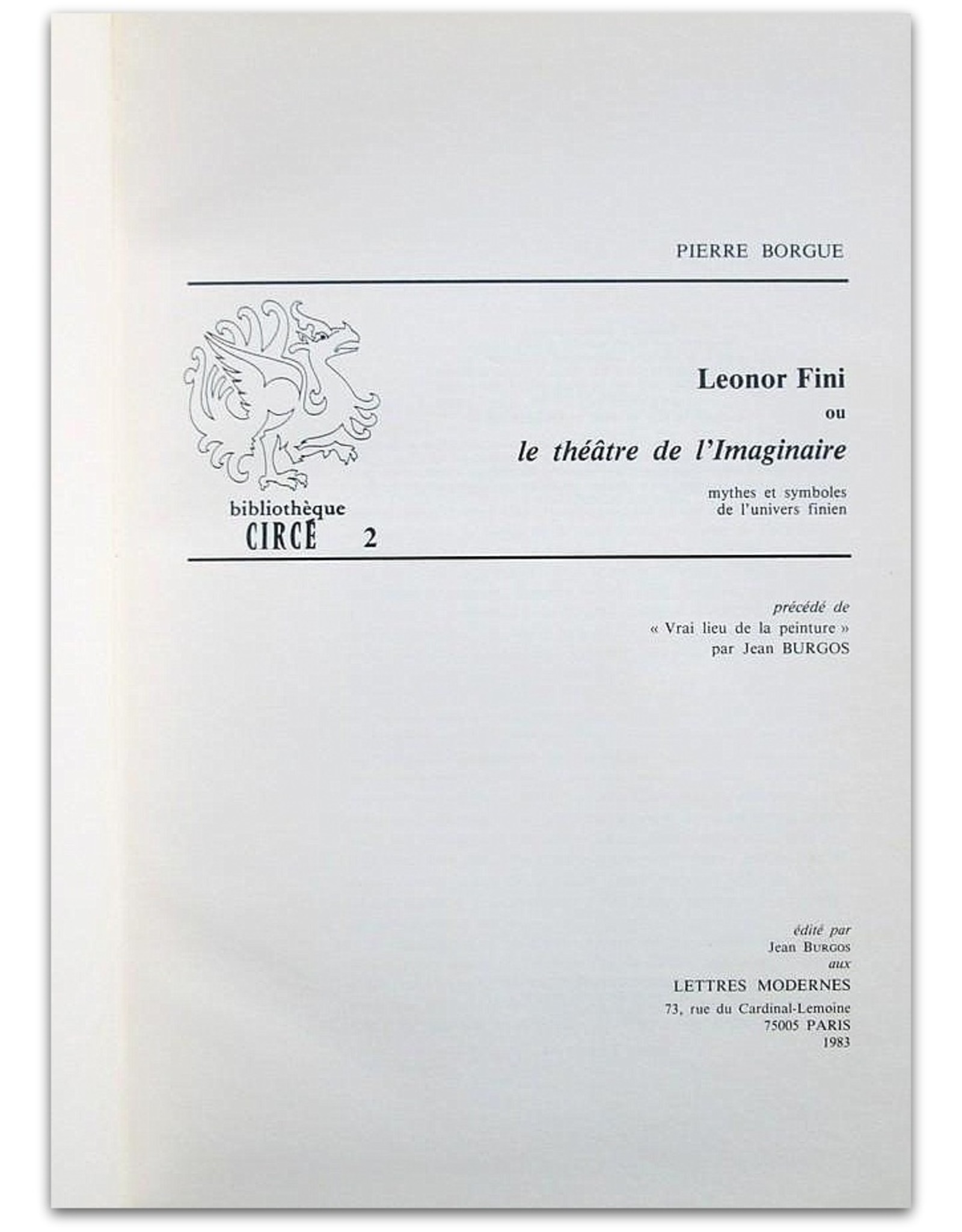 Leonor Fini ou le théâtre de l'Imaginaire: Mythes et symboles de l'univers finien