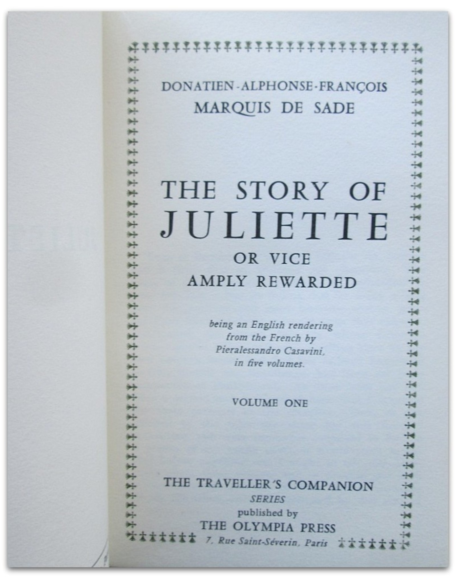 D.A.F. De Sade - The Story of Juliette or: Vice Amply Rewarded. Being an English rendering of the French by Pieralessandro Casavini in five volumes