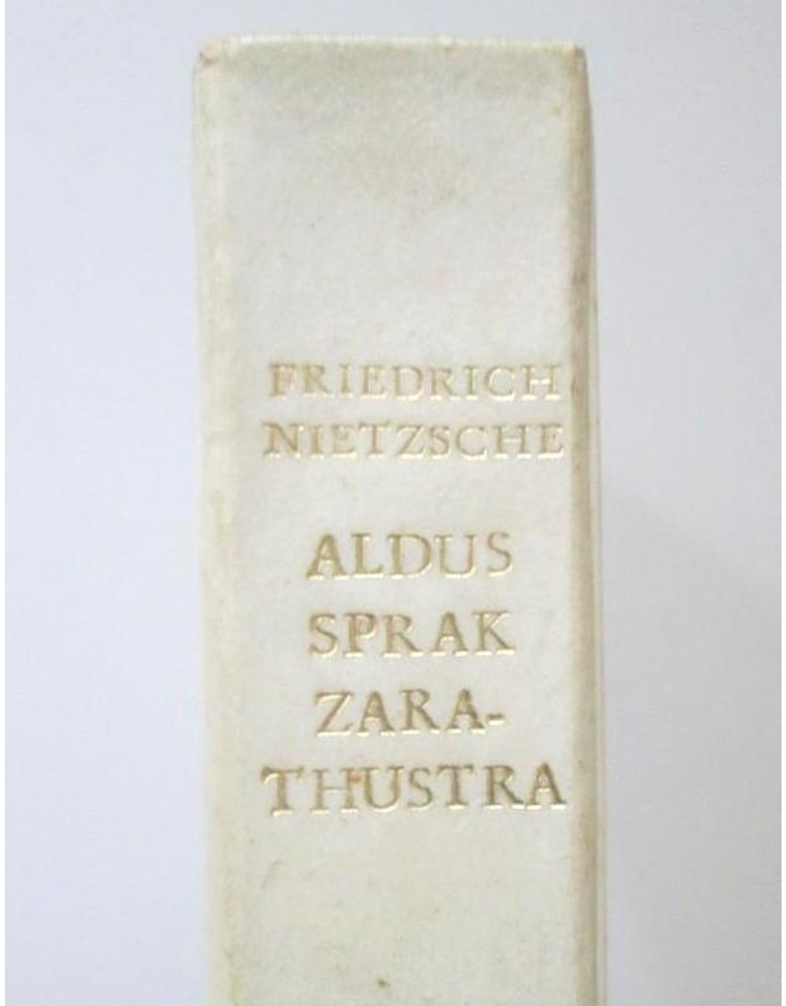 Friedrich Nietzsche - Aldus sprak Zarathustra
