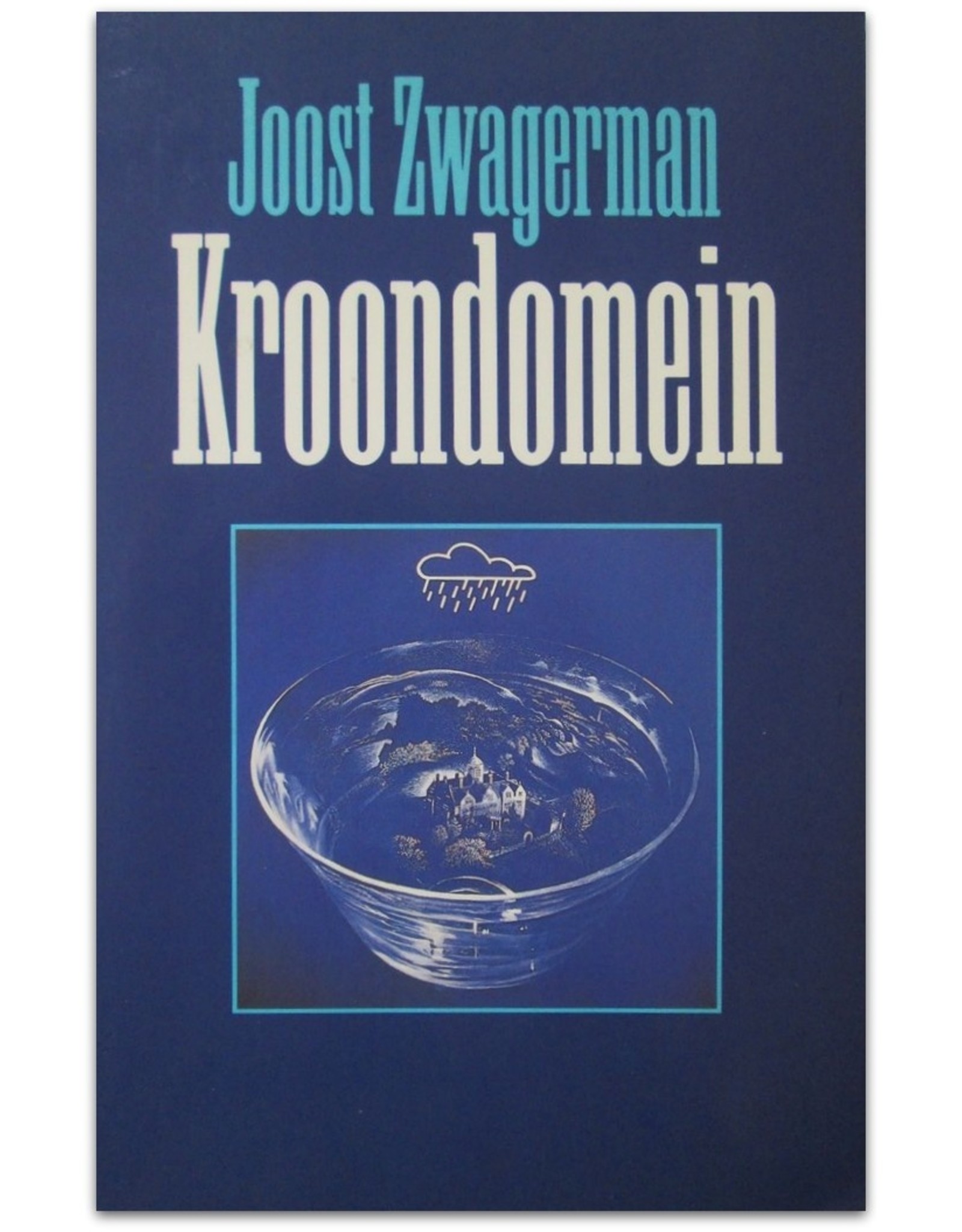 Joost Zwagerman - Kroondomein. Verhalen