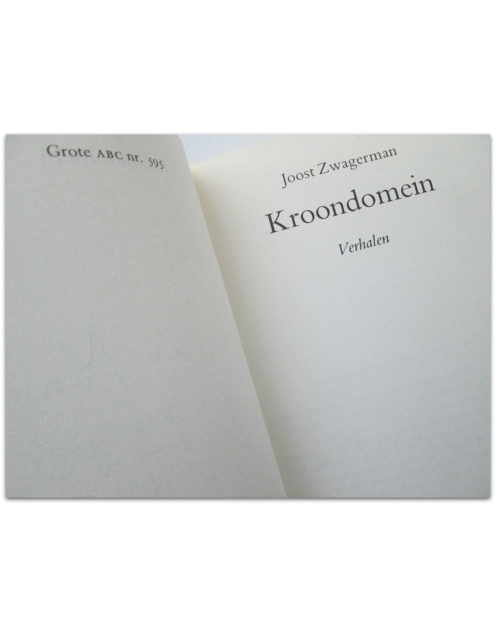 Joost Zwagerman - Kroondomein. Verhalen