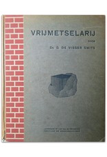 D. de Visser Smits - Vrijmetselarij. Geschiedenis, maatschappelijke beteekenis en doel