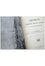 A. Markus - Arnhem omstreeks het midden der vorige eeuw . Met [...] platen, kaarten en portretten