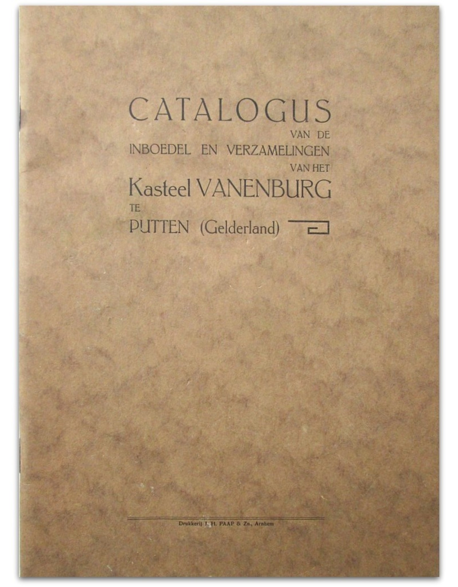 Catalogus van de inboedel en verzamelingen van het Kasteel Vanenburg te Putten (Gelderland)