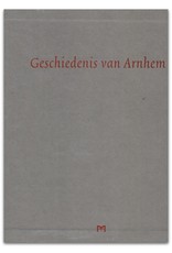 [Matrijs] Frank Keverling Buisman [i.a., ed.] - Geschiedenis van Arnhem