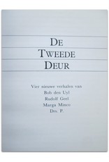 Marga Minco - De Tweede Deur. Vier nieuwe verhalen van Bob den Uyl, Rudolf Geel  [en] Drs. P.