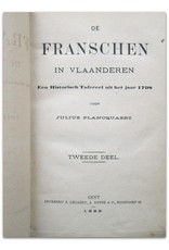 Julius Plancquaert - De Franschen in Vlaanderen [Complete set] - Een Historisch Tafereel uit het jaar 1798. Eerste [en] Tweede Deel