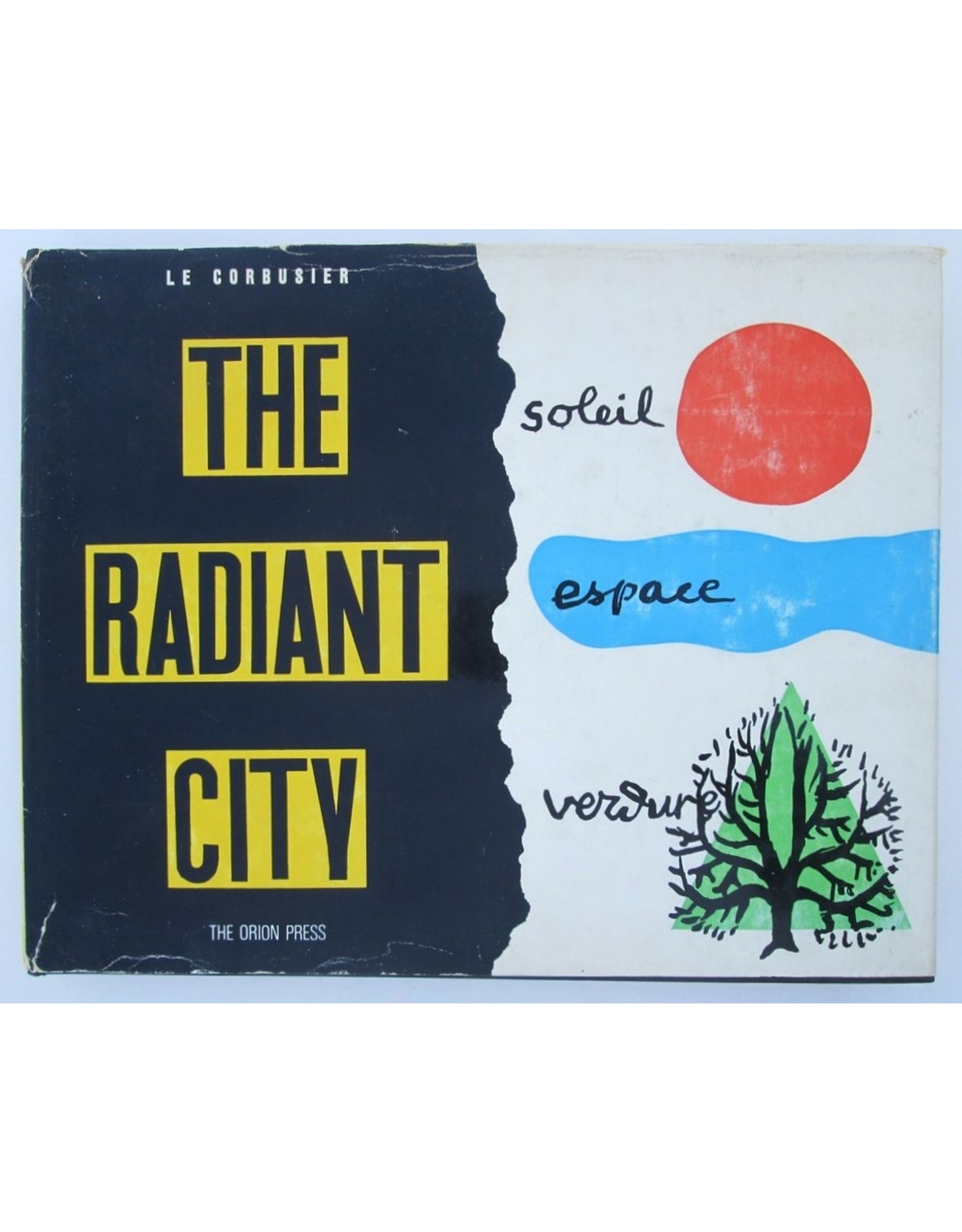 Le Corbusier The Radiant City Elements Of A Doctri 