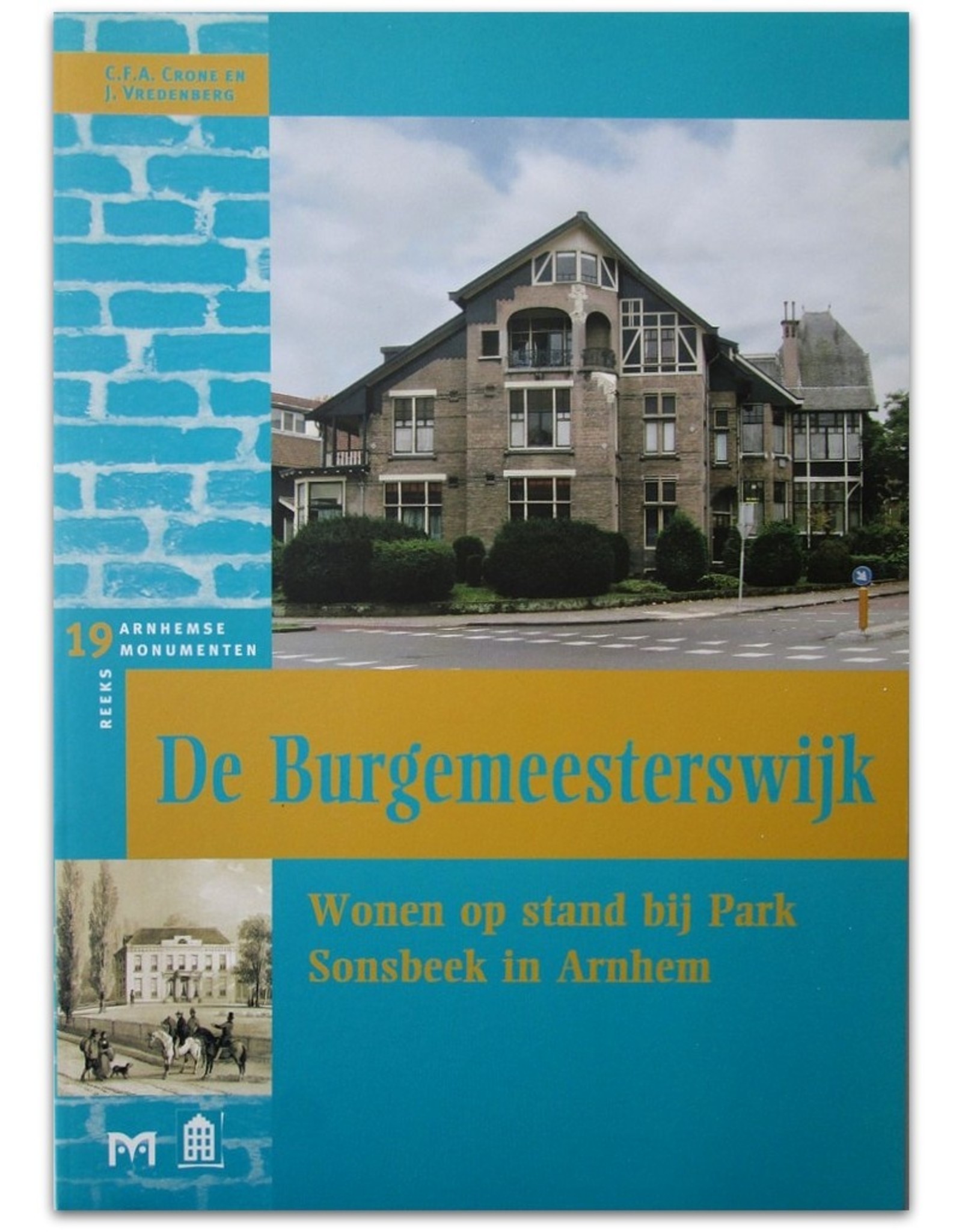 [Matrijs] C.F.A. Crone & J. Vredenberg - De Burgemeesterswijk. Wonen op stand bij Park Sonsbeek in Arnhem