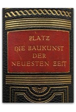 Gustav Adolf Platz - Die Baukunst der neuesten Zeit. Zweite Auflage 6.-10. Tausend