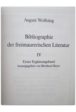 August Wolfstieg - Bibliographie der freimaurerischen Literatur. Herausgegeben im auftrage des Vereins deutscher Freimaurer