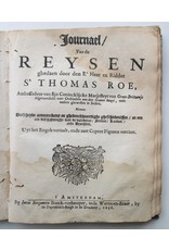 Journael van de Reysen ghedaen door den Ed. Heer en Ridder Sr. Thomas Roe [...] naer Oostindien aen den Grooten Mogol, ende andere ghewesten in Indien [...] Uyt het Engels vertaalt, ende met Copere Figuren verciert