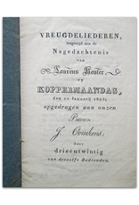 Vreugdeliederen toegewijd aan de Nagedachtenis van Laurens Koster op Koppermaandag [...] 1825; opgedragen aan onzen Patroon J. Oomkens door drieëntwintig van deszelfs Bedienden