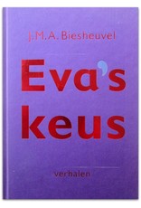 J.M.A. Biesheuvel - Eva's keus. Verhalen