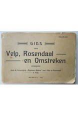 Gids voor Velp, Rosendaal en Omstreken met groote wandelkaart, platte grond van Velp, kaart van de wandelingen door de Beekhuizer bosschen, alle in kleuren en 12 Gezichten [...]