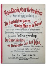 Dr. Emile Boulanger - Handboek voor Gehuwden: Populaire verhandeling over de Geslachtsorganen van den Man en van de Vrouw, [...] Zwangerschap