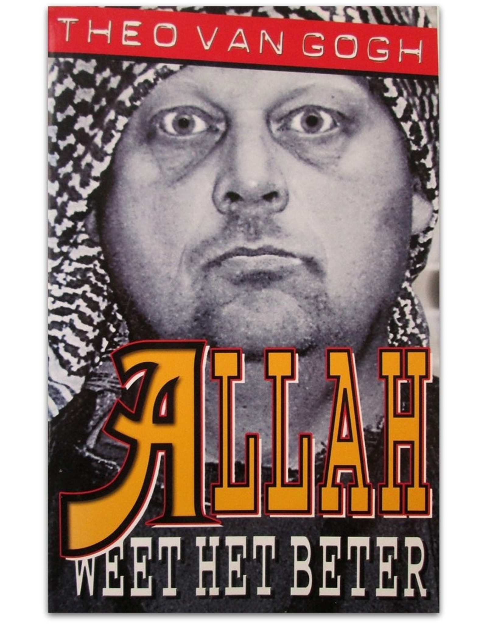 Theo van Gogh - Allah weet het beter