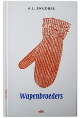 A.L. Snijders - Wapenbroeders: 131 ZKV's / Roland Sips: twaalf 'pages'