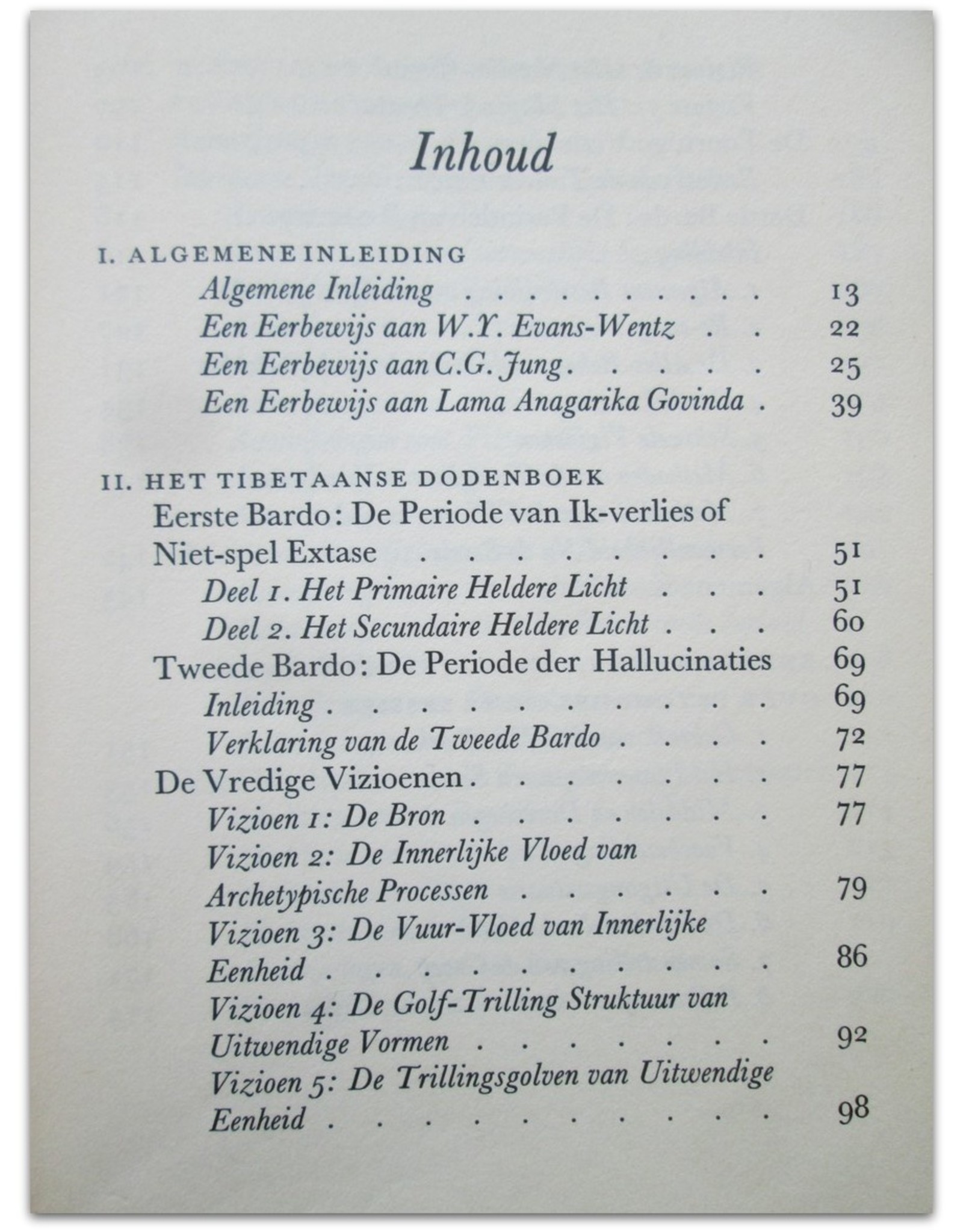 Timothy Leary - De psychedelische ervaring: Een handboek gebaseerd op het Tibetaanse Dodenboek. Vertaling Richard Hübner & Simon Vinkenoog