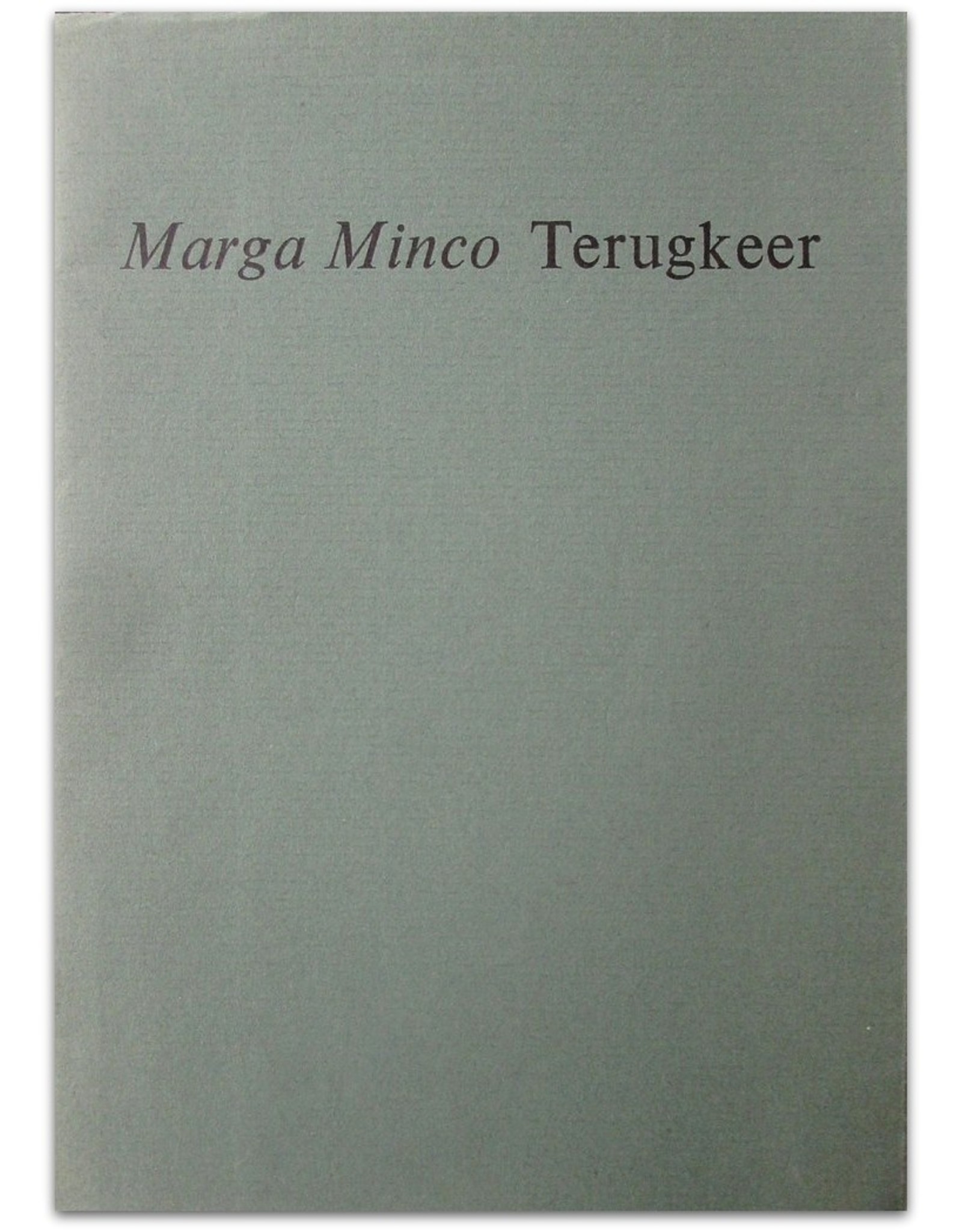 Marga Minco - Terugkeer