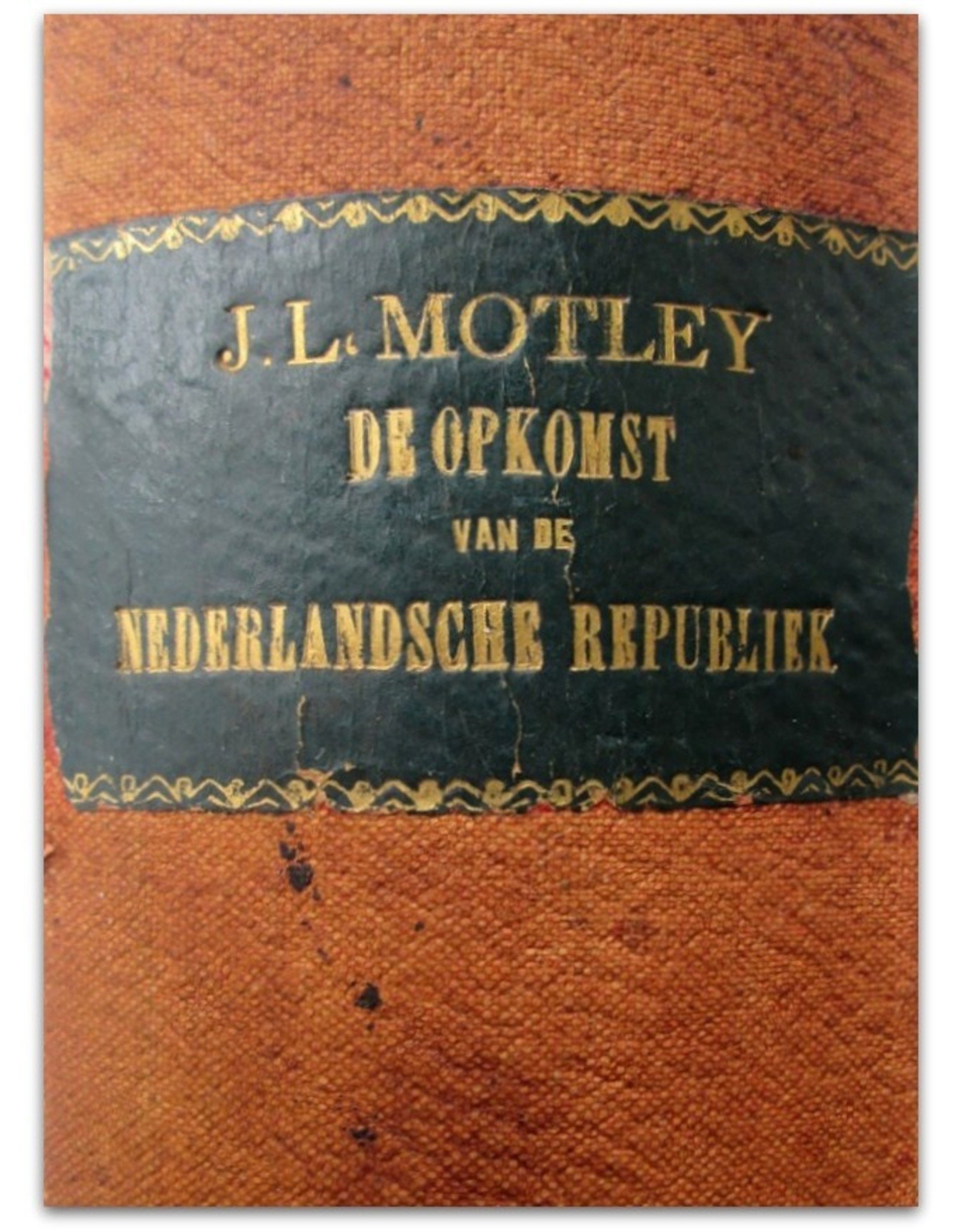 John Lothrop Motley - De opkomst van de Nederlandsche Republiek. Herziene vertaling. Met inleiding van Dr. R.C. Bakhuizen van den Brink