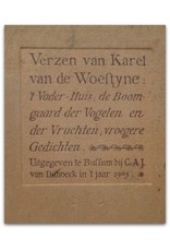 Karel van de Woestijne - Verzen van Karel van de Woestijne: Het Vader-huis; De Boom-gaard der Vogelen en der Vruchten; Vroegere gedichten