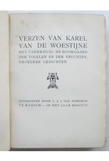 Karel van de Woestijne - Verzen van Karel van de Woestijne: Het Vader-huis; De Boom-gaard der Vogelen en der Vruchten; Vroegere gedichten