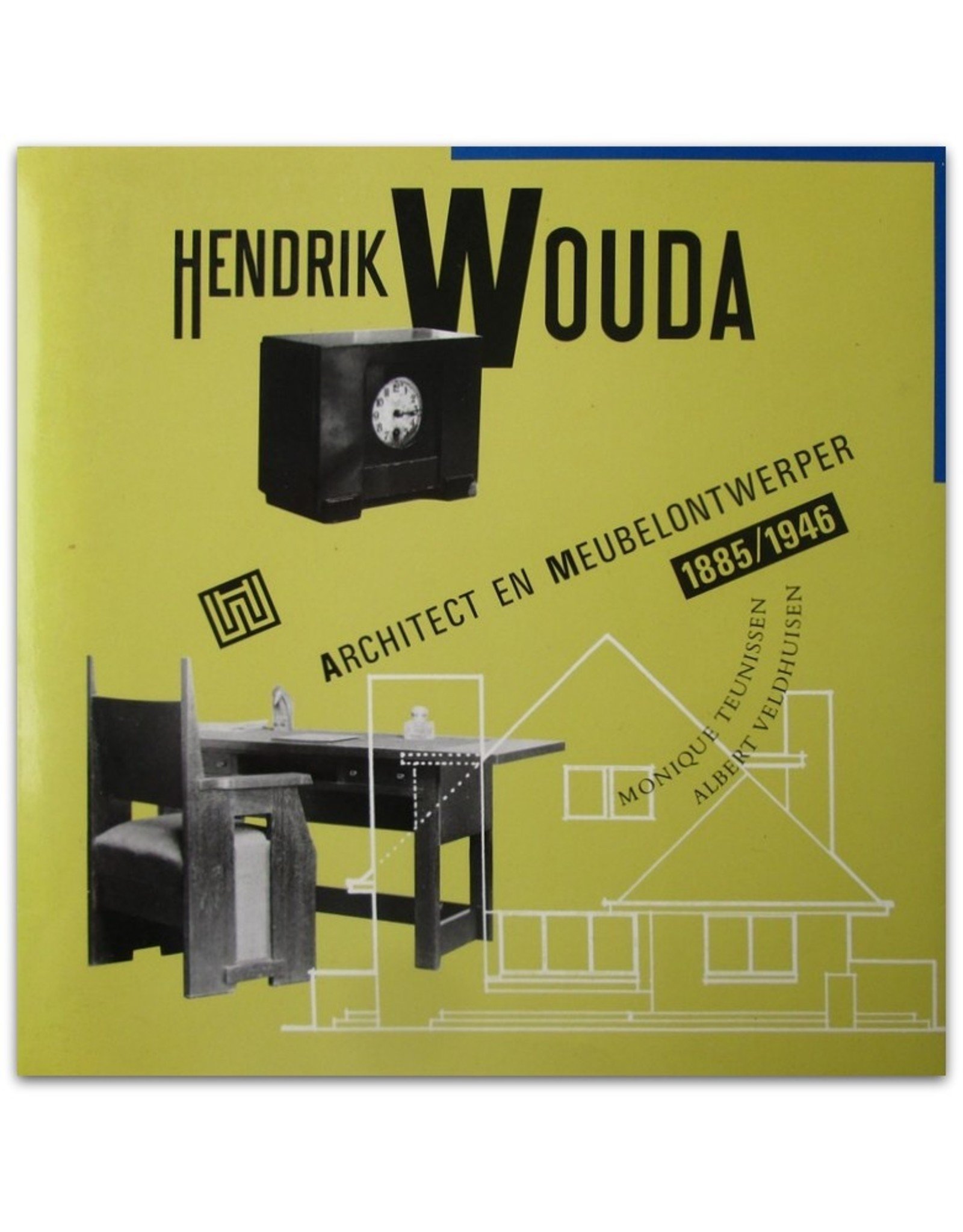 Hendrik Wouda: Architect en meubelontwerper (1885-1946)
