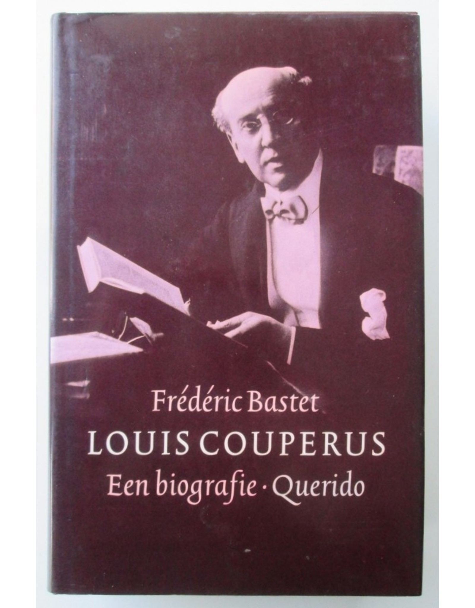 Frédéric Bastet - Louis Couperus: Een biografie