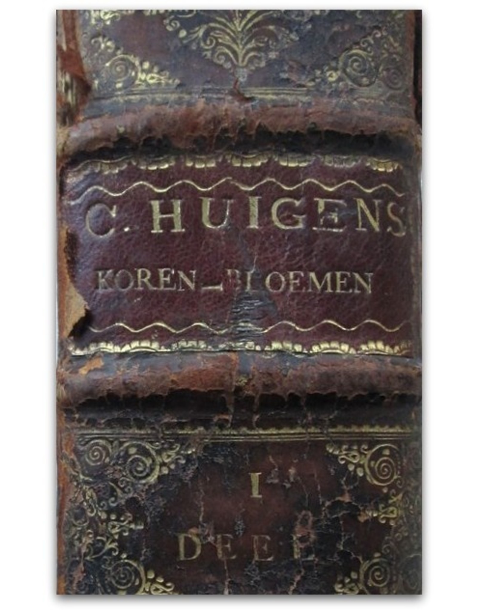 Constantin Huygens - Koren-Bloemen. Nederlandsche gedichten van Constantin Huygens Ridder, Heere van Zuylichem [...] - Tweede druck, Vermeerdert tot XXVII Boecken. Eerste Deel