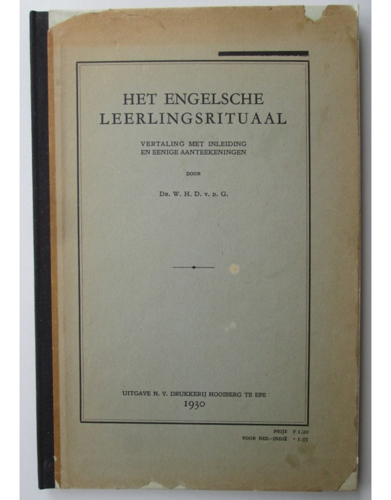 Dr. W.H.D. v.d. G. - Het Engelsche Leerlingsrituaal. Vertaling met inleiding en eenige aanteekeningen