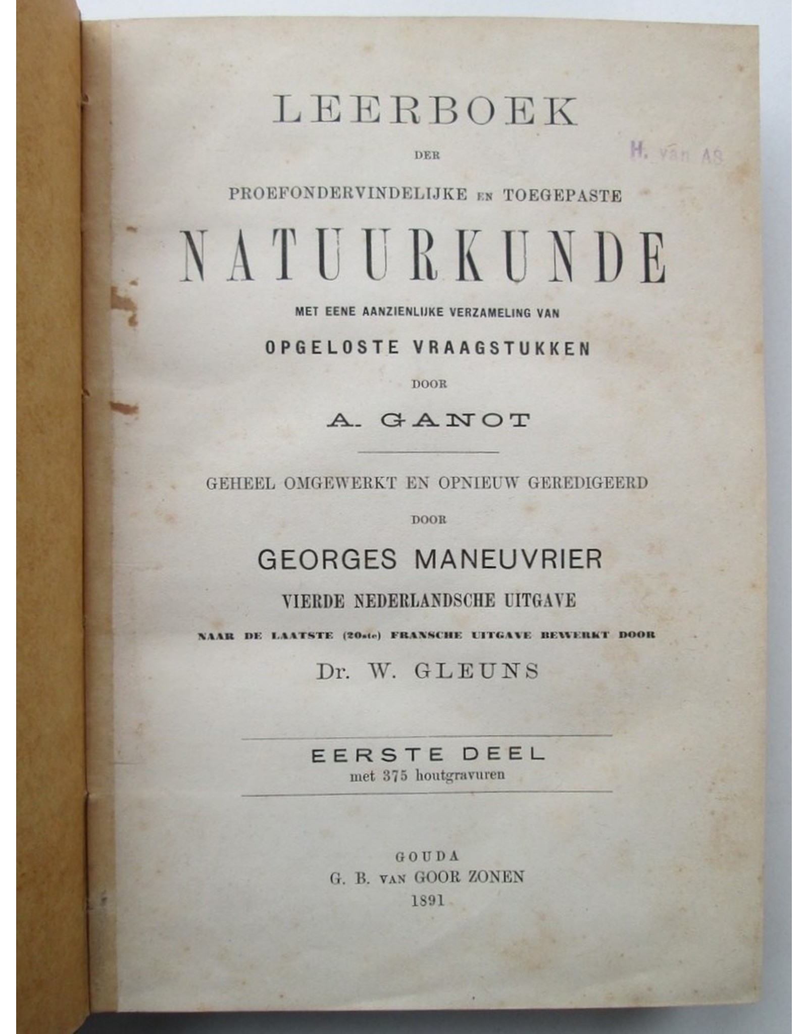 A. Ganot - Leerboek der proefondervindelijke en toegepaste Natuurkunde. Met eene aanzienlijke verzameling opgeloste vraagstukken [...]