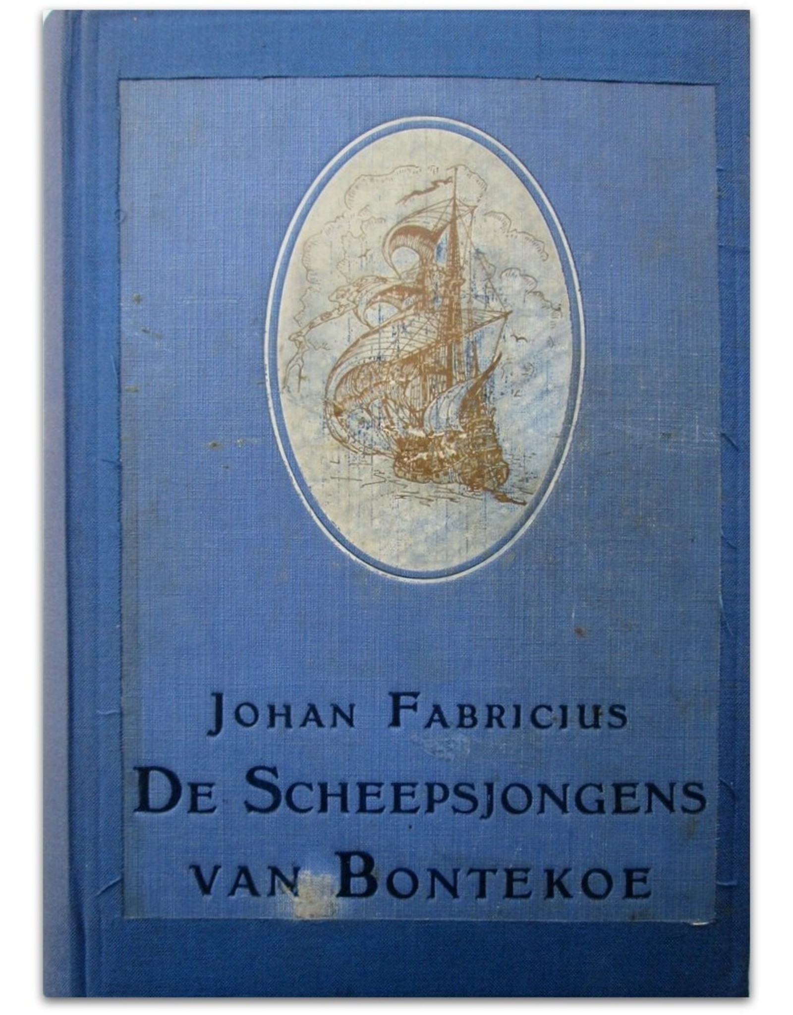 Johan Fabricius - De Scheepsjongens van Bontekoe [met] Teekeningen van den schrijver