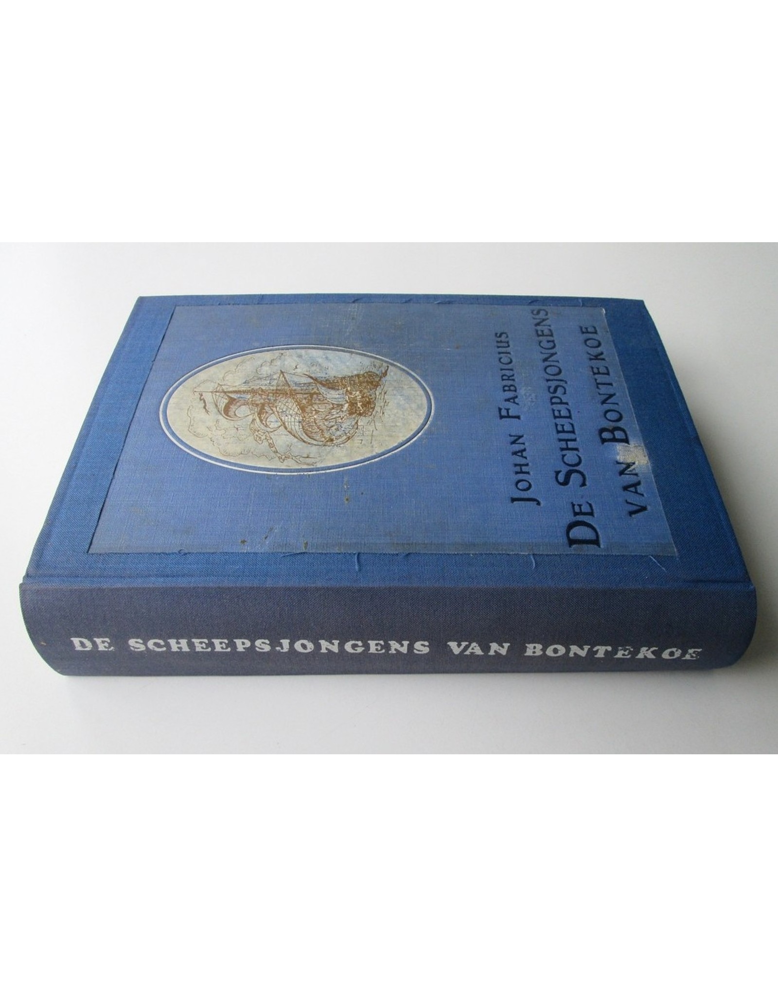 Johan Fabricius - De Scheepsjongens van Bontekoe [met] Teekeningen van den schrijver