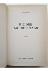 John Reis - Kindermoordenaar. Roman