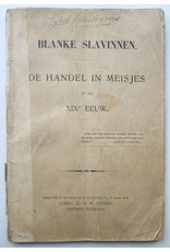 William Thomas Stead - Blanke Slavinnen: De handel in meisjes in de XIXe eeuw