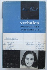 Anne Frank - Verhalen rondom Het Achterhuis. Met 8 facsimile's naar handschrift