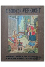 E. Schöyen - VERKOCHT: Vertaling uit het Noorsch door Marg. Meijboom. Met enkele brieven [...]