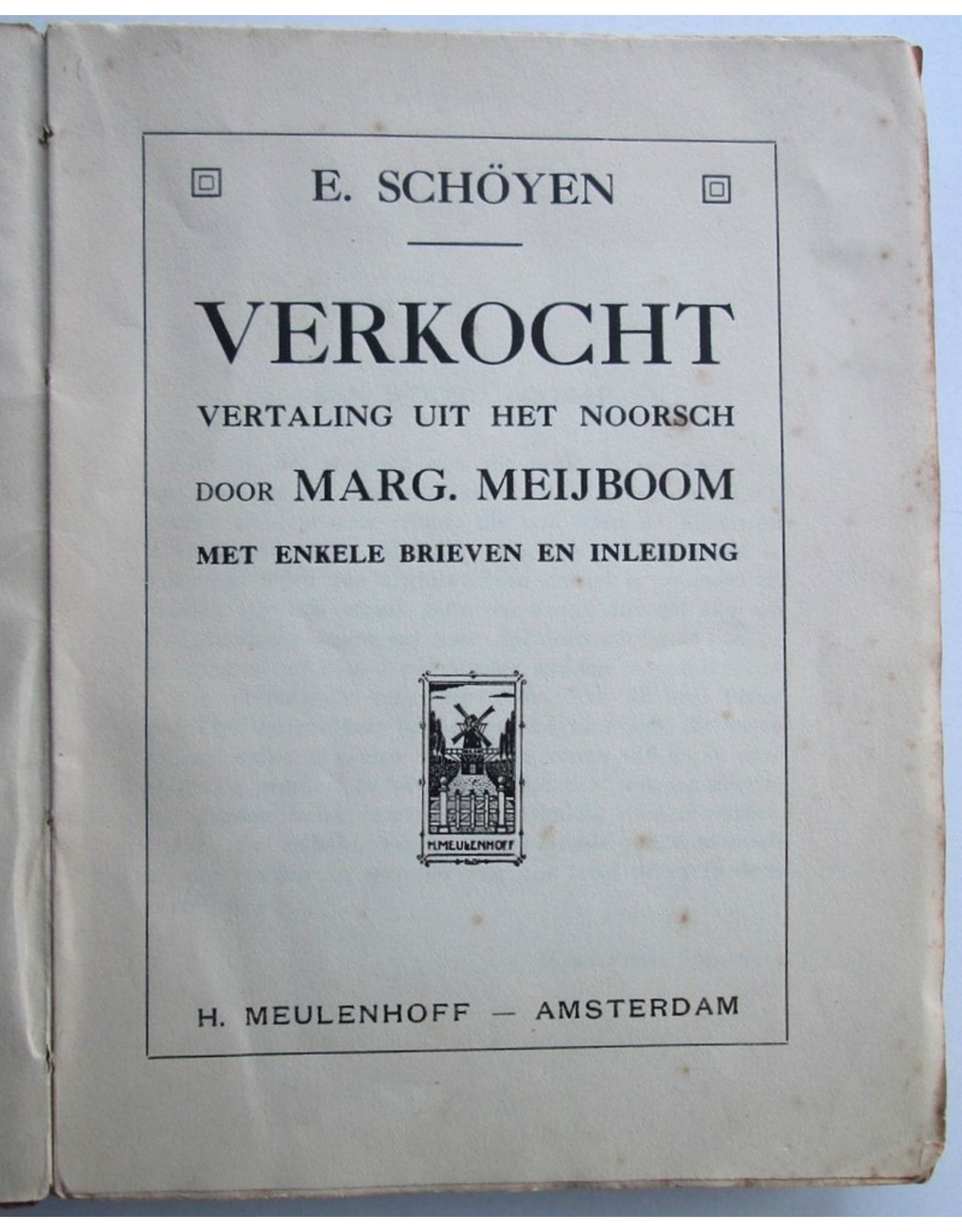 E. Schöyen - VERKOCHT: Vertaling uit het Noorsch door Marg. Meijboom. Met enkele brieven [...]