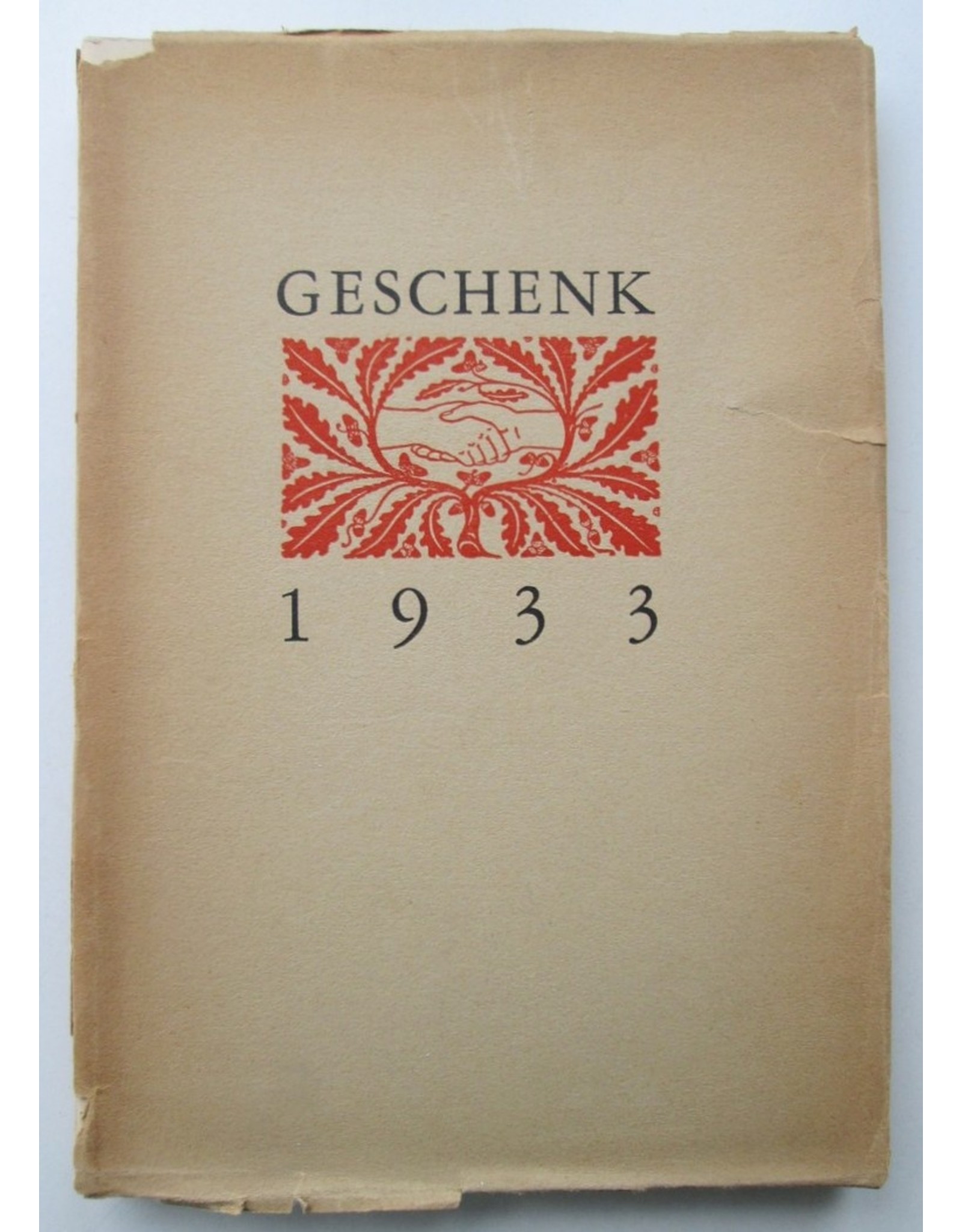 C.J. Kelk [ed.] - Geschenk 1933: Herinneringen aan Nederlandsche schrijfsters en schrijvers [due to] Nederlandsche Boekenweek 29 april-6 mei 1933