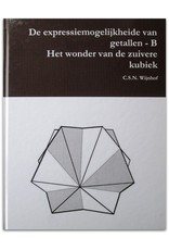 C.S.N. Wijnhof - Merkwaardigheden met betrekking tot de expressiemogelijkheid van getallen ook in de oudheid [Deel A, B & C]