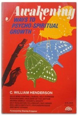 C. William Henderson - Awakening: Ways to Psychospiritual Growth