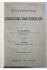 H. Heukels - Geïllustreerde Schoolflora voor Nederland. Zesde, vermeerderde en verbeterde druk. Met 1615 Afbeeldingen