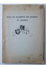 Huis van Maarten van Rossem te Arnhem